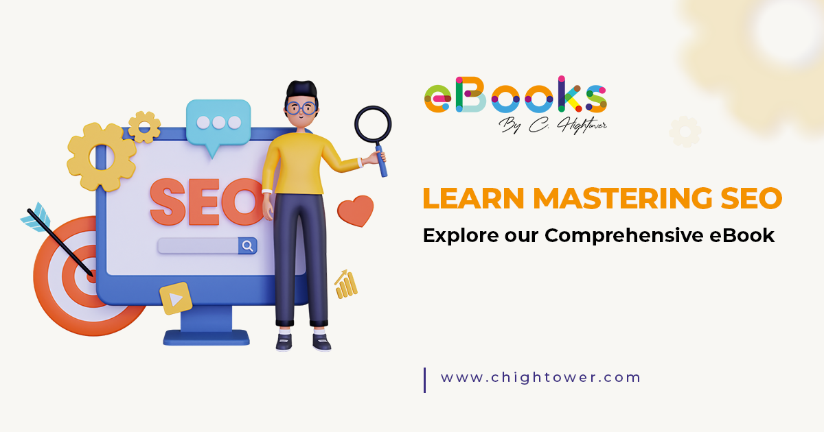 Learn Mastering SEO: Explore our Comprehensive eBook – chightower